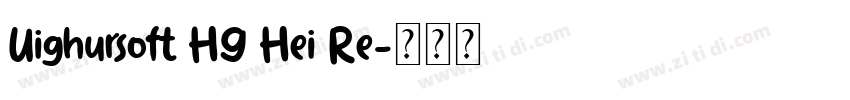 Uighursoft HG Hei Re字体转换